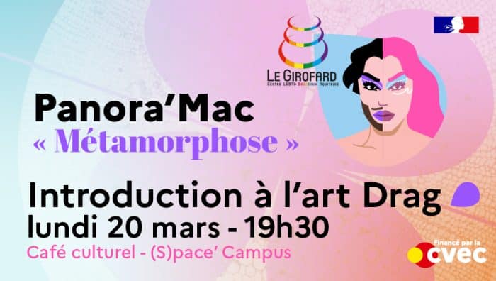 Panora’Mac « Métamorphose » : Introduction à l’art drag 1 Panora'Mac - Introduction à l'art drag le 20 mars