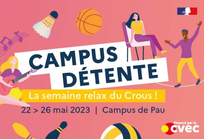 Campus détente 2023 - Pau 1 Campus détente 2023 - Du 22 au 26 mai à Pau