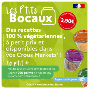 Les P'tits Bocaux, disponibles en Crous Markets' Les P'tits Bocaux, disponibles en Crous Markets'